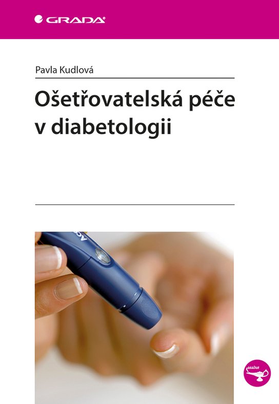 Ošetřovatelská péče v diabetologii -  Pavla Kudlová