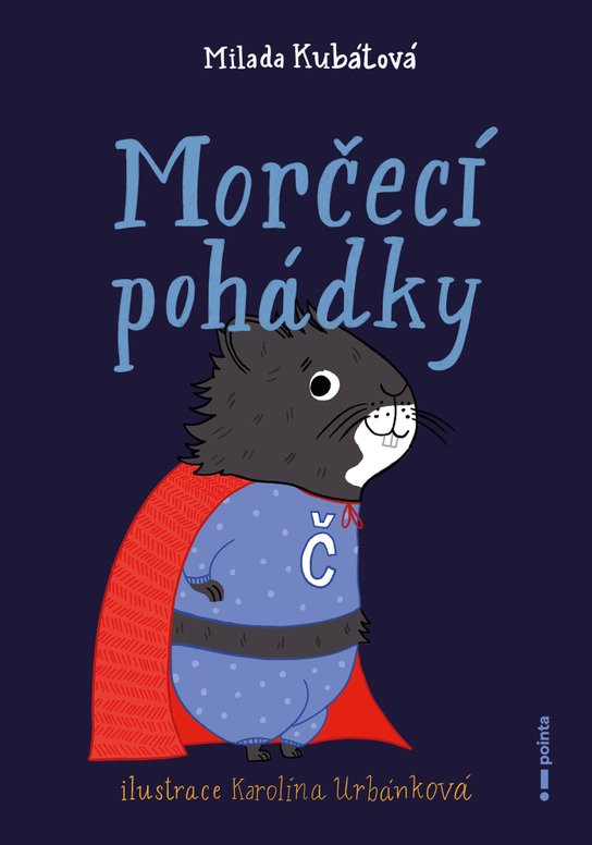 Morčecí pohádky -  Milada Kubátová