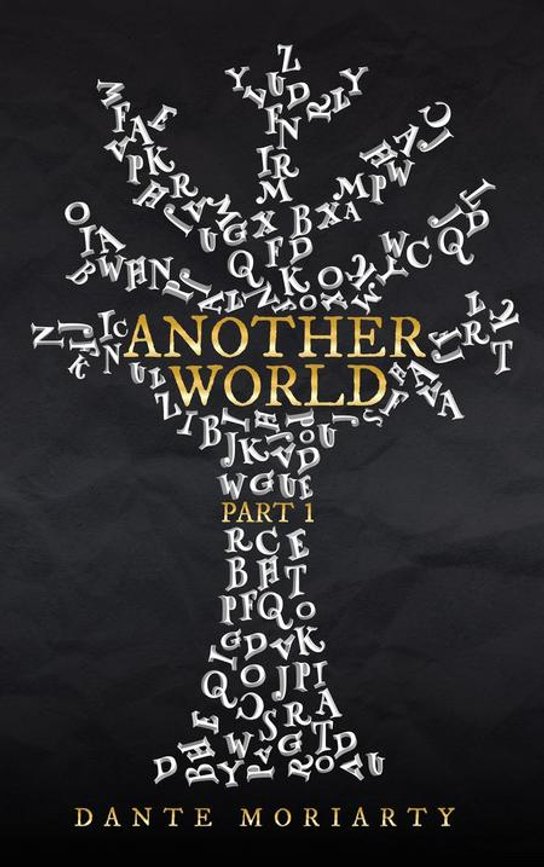 Another World part 1 -  Dante Moriarty