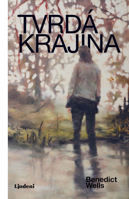 Tvrdá krajina -  Benedict Wells
