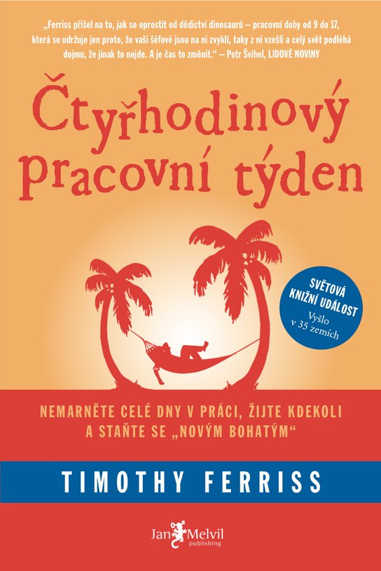 Čtyřhodinový pracovní týden - Timothy Ferriss