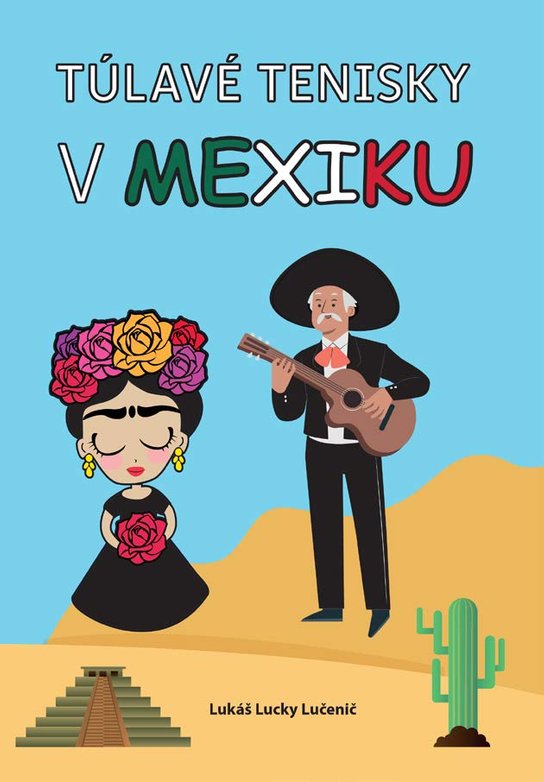 Túlavé tenisky v Mexiku -  Túlavé tenisky v Mexiku