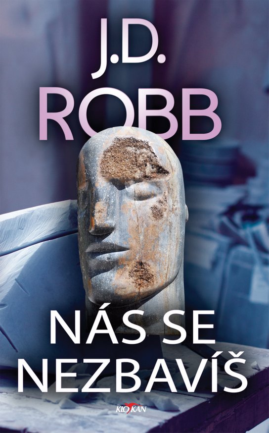 Nás se nezbavíš -  J.D. Robb
