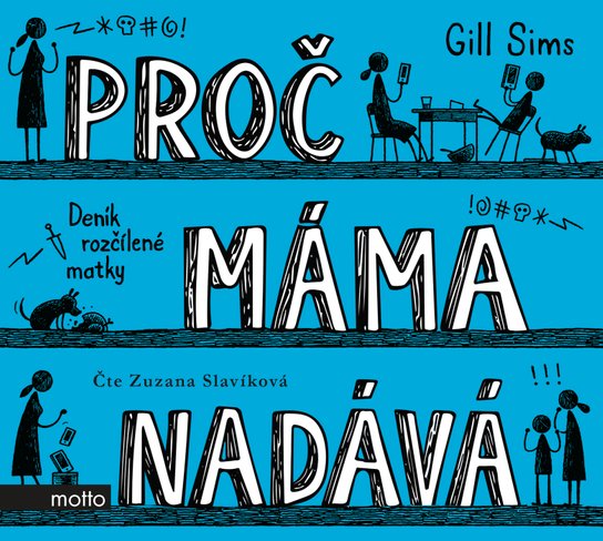 Proč máma nadává -  Gill Sims