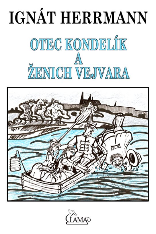 Otec Kondelík a ženich Vejvara - Ignát Herrmann