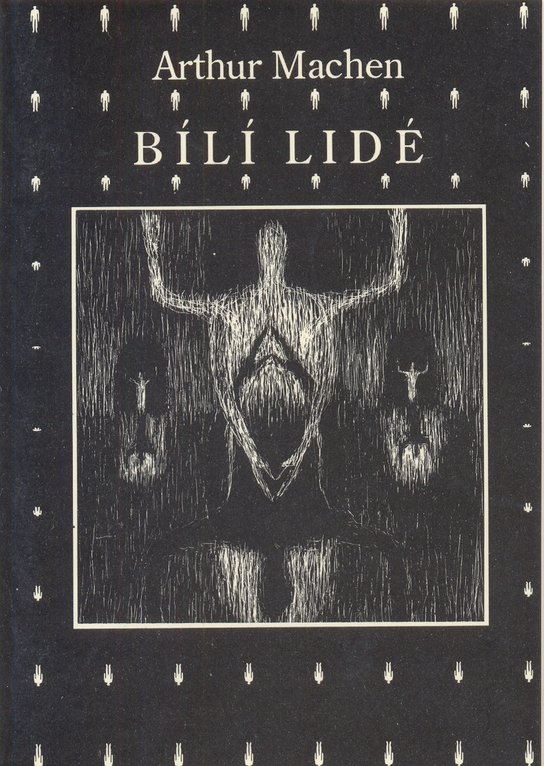 Bílí lidé - Arthur Machen