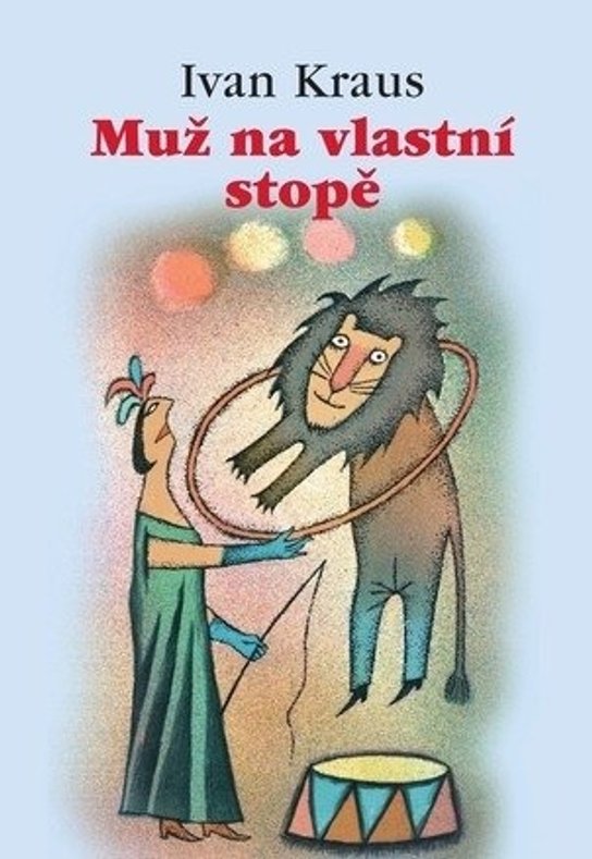 Muž na vlastní stopě -  Ivan Kraus