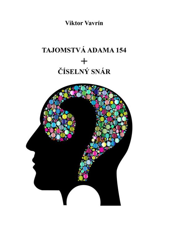 Tajomstvá Adama 154 + Číselný snár -  Viktor Vavrin