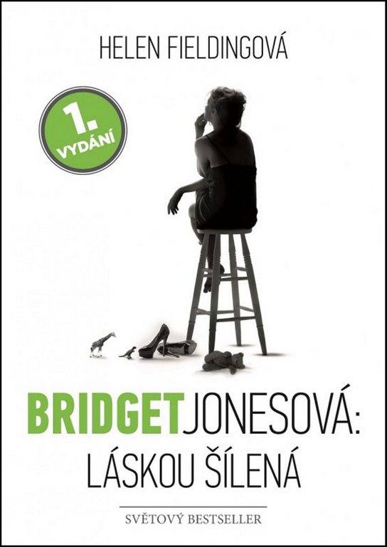 Bridget Jonesová: Láskou šílená - Helen Fieldingová