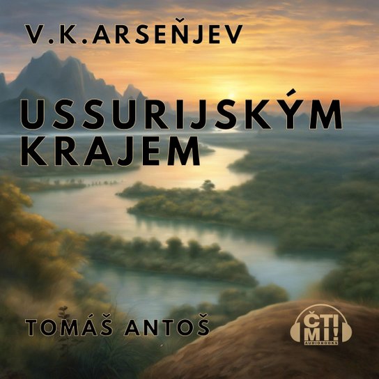 Ussurijským krajem -  Vladimir Klavdijevič Arseňjev