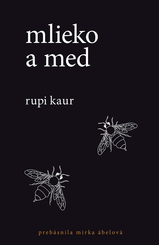 Mlieko a med (SK) -  Rupi Kaur
