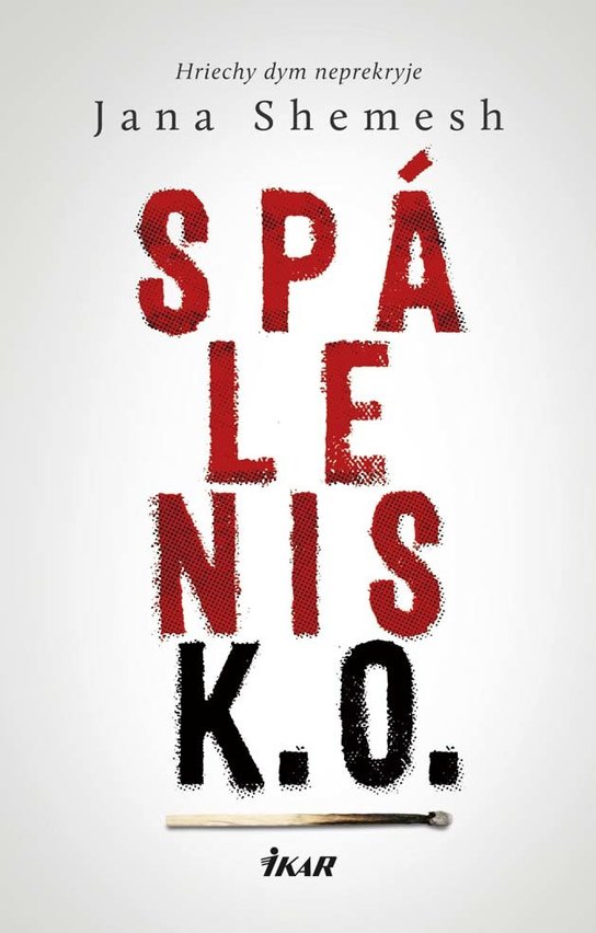 Spálenisko - Hriechy dym neprekryje -  Jana Shemesh