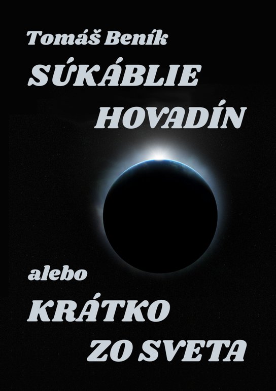Súkáblie hovadín alebo Krátko zo světa -  Tomáš Beník