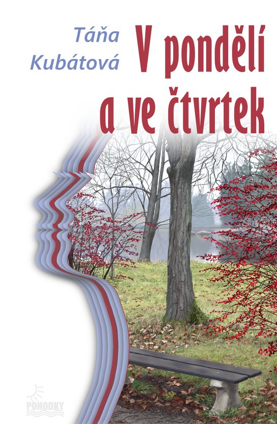 V pondělí a ve čtvrtek -  Táňa Kubátová
