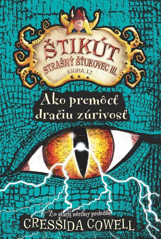 Ako premôcť dračiu zúrivosť -  Cressida Cowellová