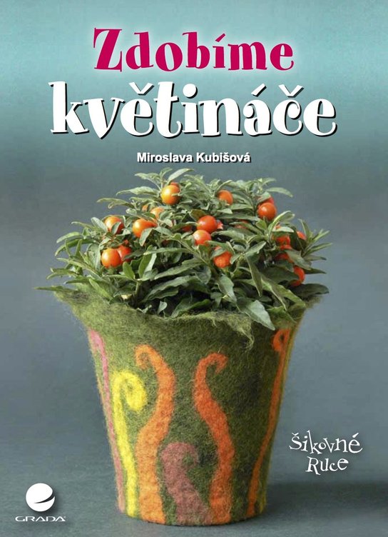 Zdobíme květináče -  Miroslava Kubišová