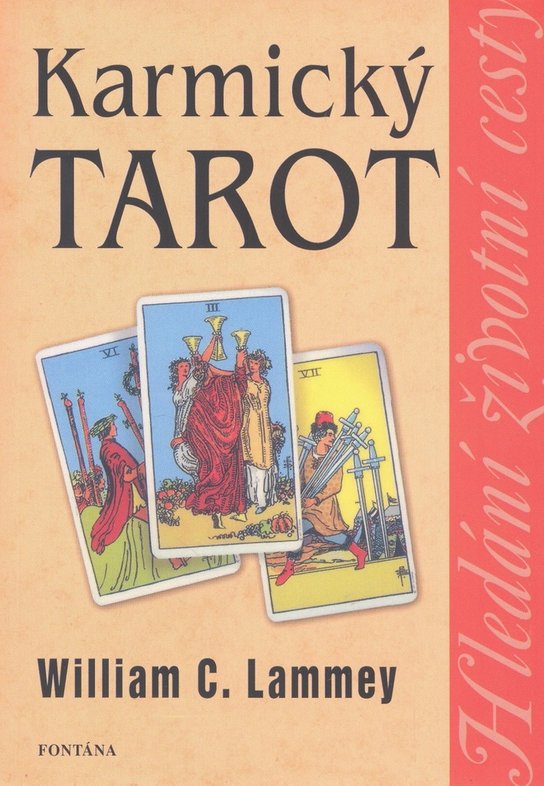 Karmický tarot - William C. Lammey - Kniha