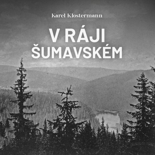 V ráji šumavském