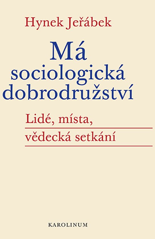 Má sociologická dobrodružství -  Hynek Jeřábek