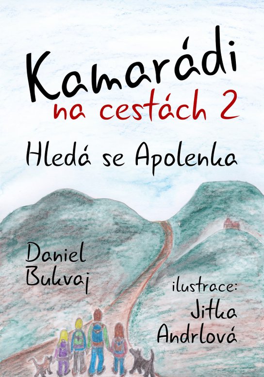 Kamarádi na cestách 2 -  Daniel Bukvaj