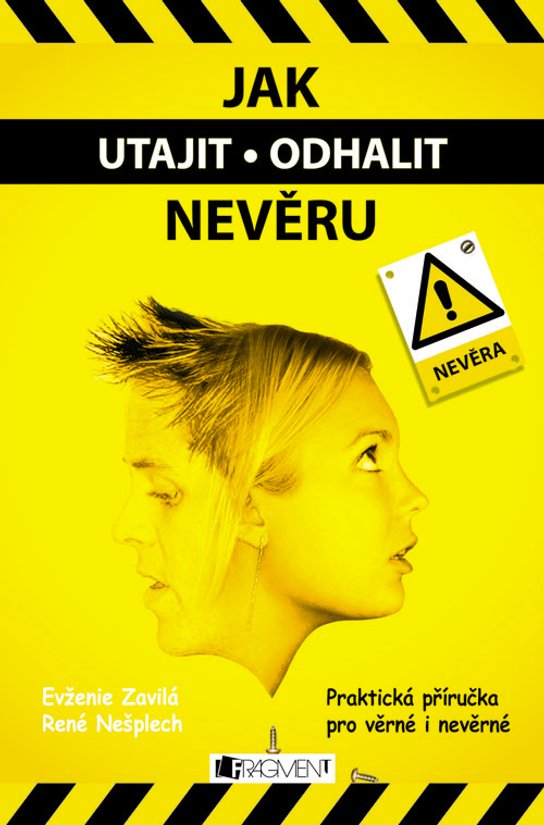 Jak utajit / odhalit nevěru -  Evženie Zavilá