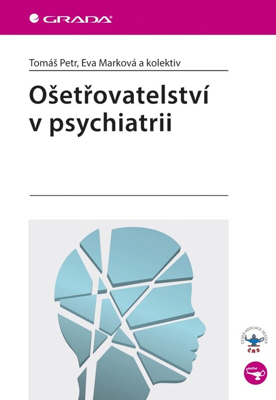 Ošetřovatelství v psychiatrii -  Eva Marková