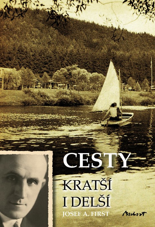 Cesty kratší i delší -  Josef A. First