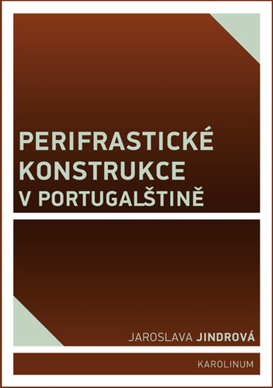 Perifrastické konstrukce v portugalštině - Jaroslava Jindrová