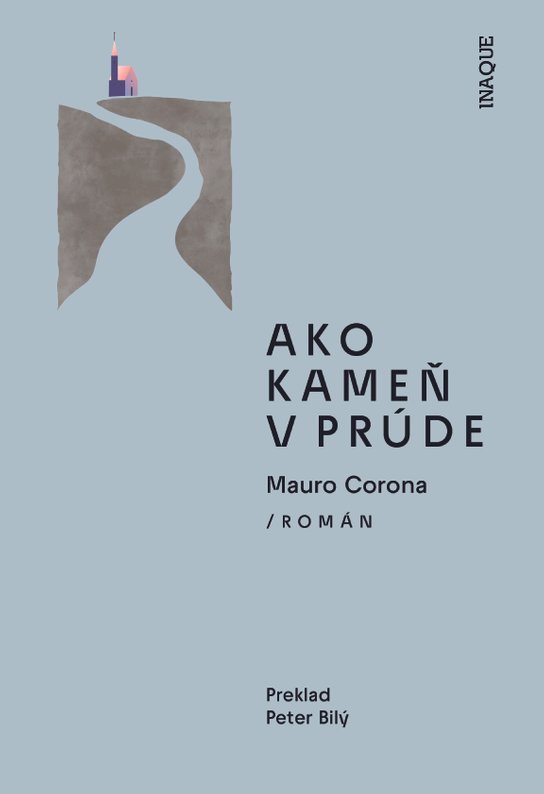 Ako kameň v prúde -  Mauro Corona