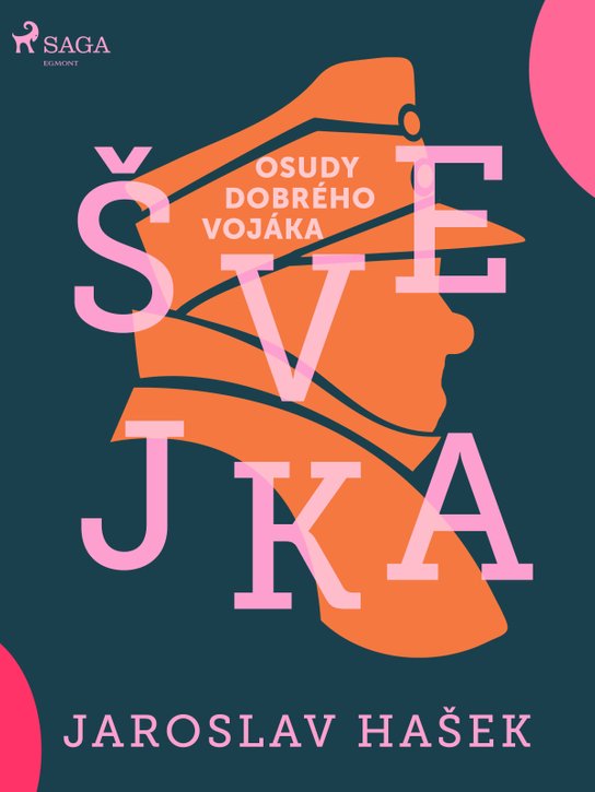 Osudy dobrého vojáka Švejka -  Jaroslav Hašek