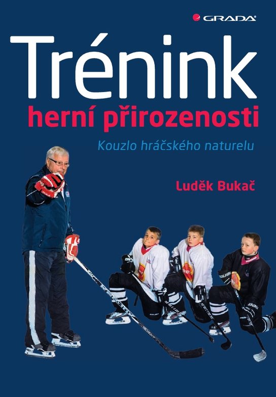 Trénink herní přirozenosti -  Luděk Bukač