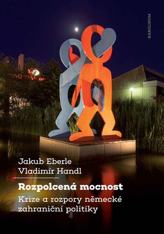 Rozpolcená mocnost - Vladimír Handl, Jakub Eberle