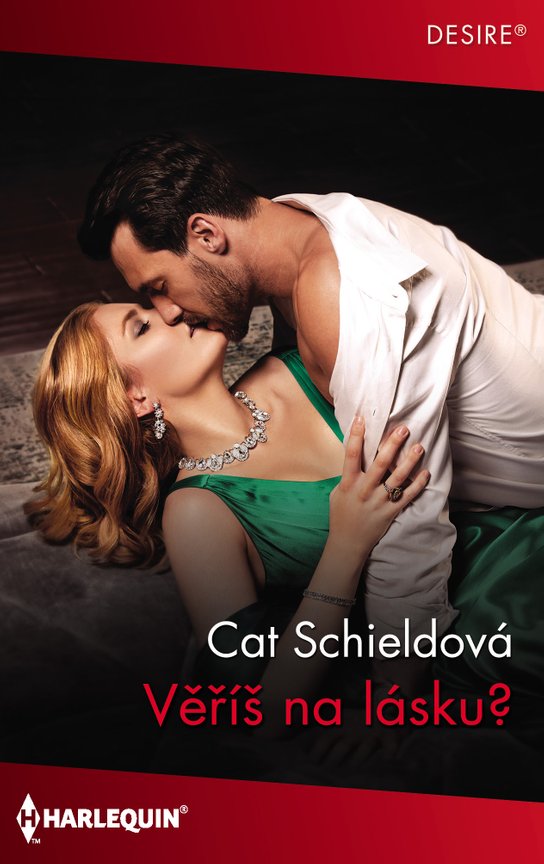 Věříš na lásku? - Cat Schieldová