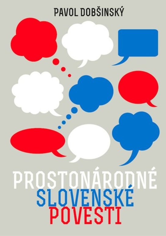 Prostonárodné slovenské povesti -  Pavol Dobšinský