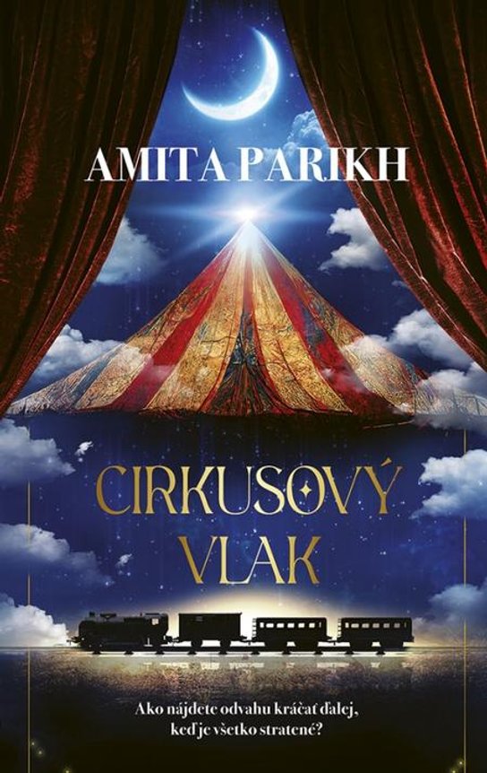 Cirkusový vlak -  Amita Parikh