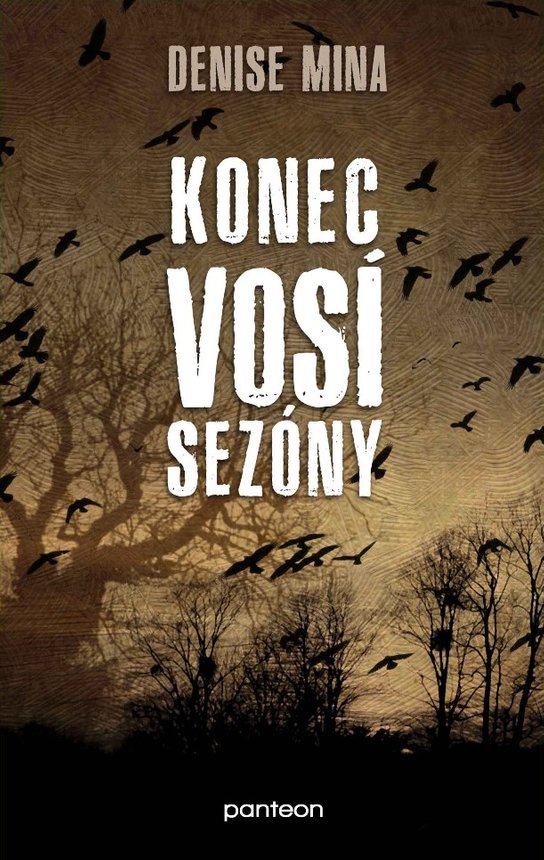 Konec vosí sezóny -  Denise Mina