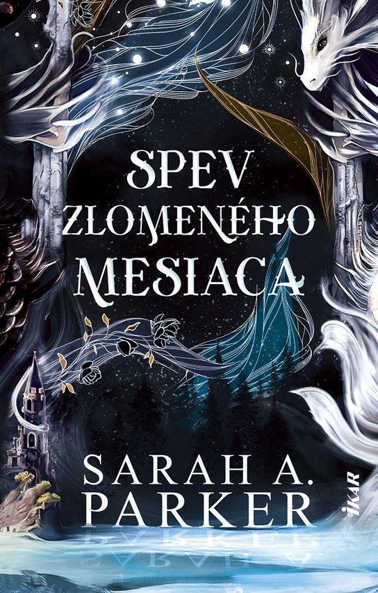 Spev zlomeného mesiaca -  Sarah A. Parker