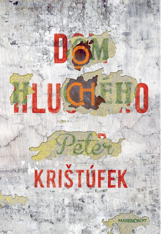 Dom hluchého -  Peter Krištúfek