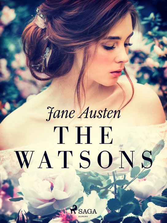 The Watsons -  Jane Austen