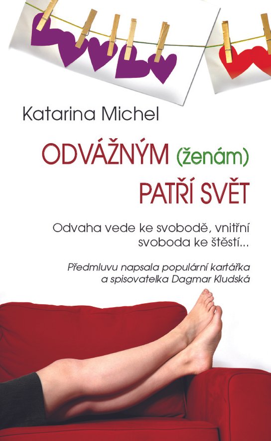 Odvážným (ženám) patří svět -  Katarina Michel