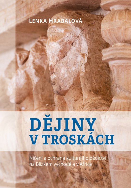 Dějiny v troskách -  Lenka Hrabalová