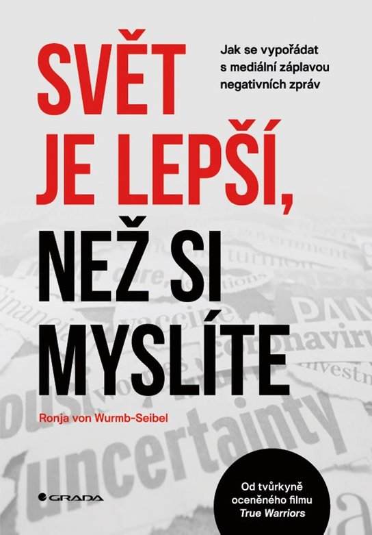 Svět je lepší, než si myslíte -  Wurmb-Seibel Ronja von