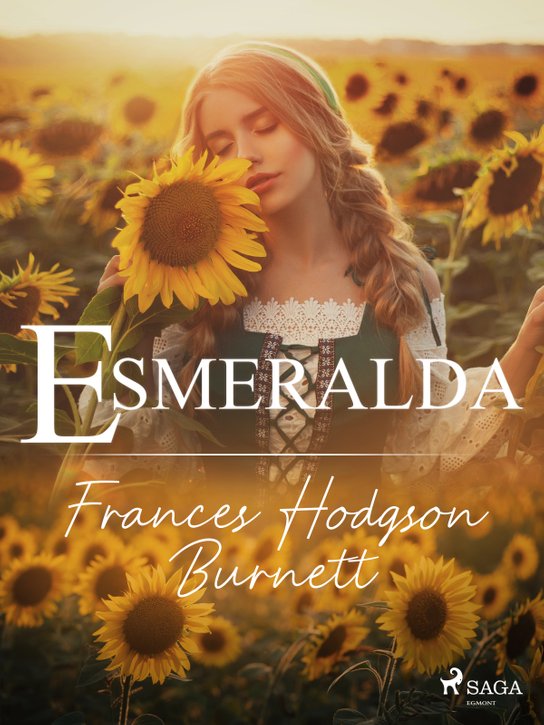 Esmeralda -  Frances Hodgson Burnettová