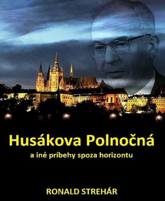 Husákova Polnočná -  Ronald Strehár