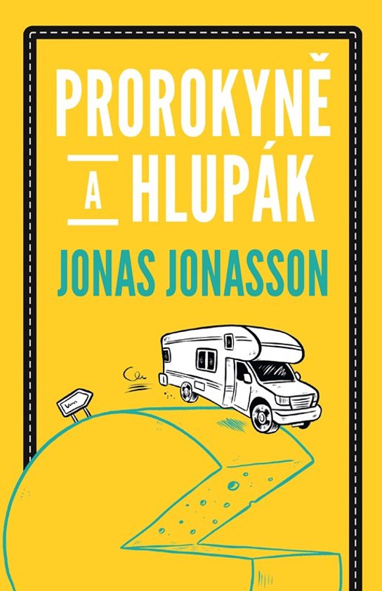Prorokyně a hlupák -  Jonas Jonasson