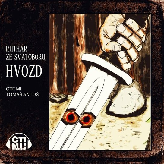 Hvozd -  Ruthar ze Svatoboru
