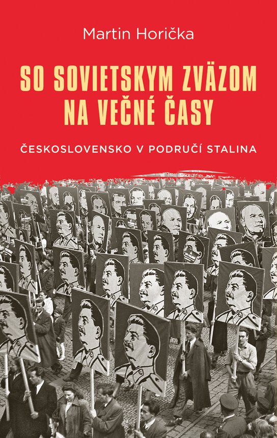 So Sovietskym zväzom na večné časy -  Martin Horička
