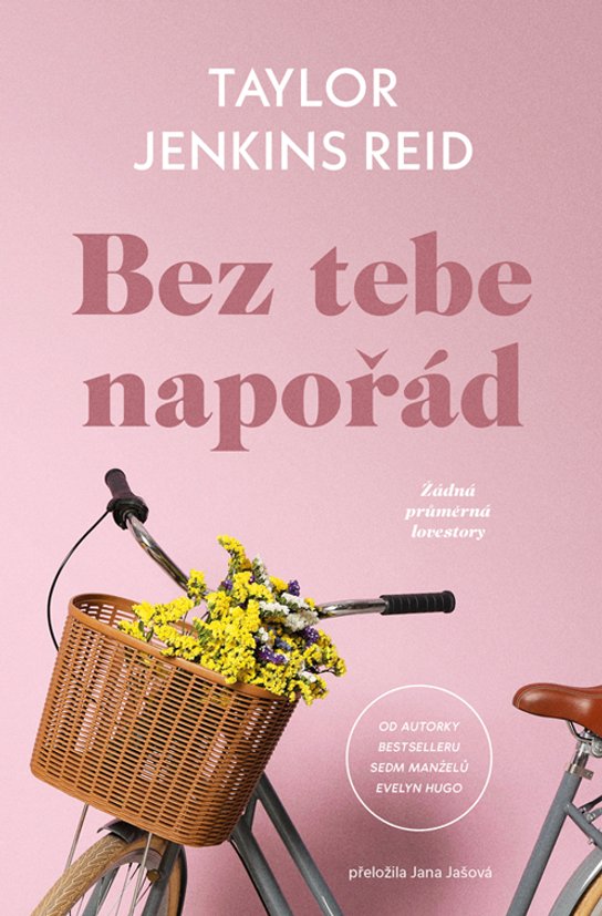 Bez tebe napořád -  Taylor Jenkins Reidová
