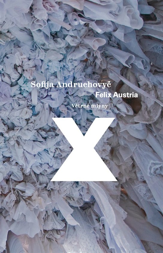 Felix Austria - Sofija Andruchovyč
