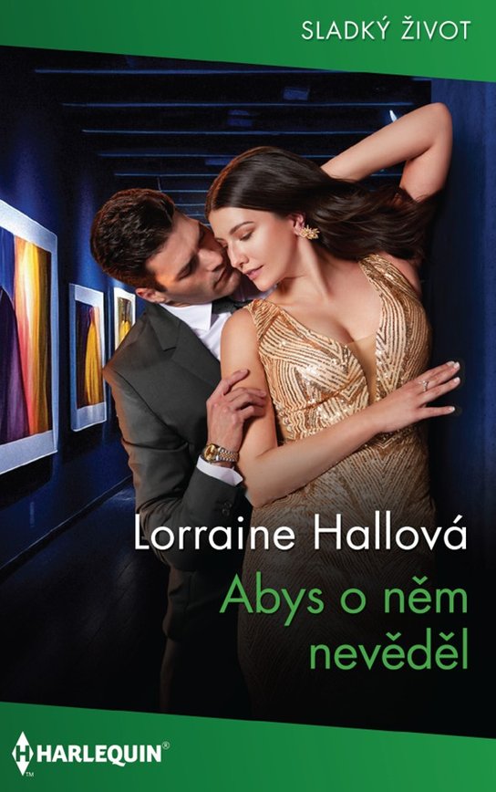 Abys o něm nevěděl -  Lorraine Hallová